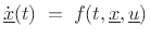 $\displaystyle \dot{\underline{x}}(t) \eqsp f(t,\underline{x},\underline{u}) \protect$