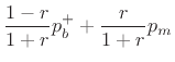 $\displaystyle \frac{1-r}{1+r}p_b^{+}+ \frac{r}{1+r}p_m$