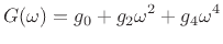 $\displaystyle G(\omega) = g_0 + g_2 \omega^2 + g_4 \omega^4
$