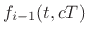 $\displaystyle f_{i-1}(t,cT)$