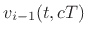 $\displaystyle v_{i-1}(t,cT)$