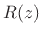 $\displaystyle R(z)$