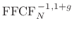 $ \hbox{FFCF}_{N}^{\,-1,1+g}$