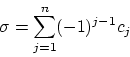 \begin{displaymath}
\sigma = \sum_{j=1}^n (-1)^{j-1} c_j
\end{displaymath}