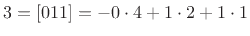 $\displaystyle 3 =[ 0 1 1 ] = - 0\cdot 4 + 1\cdot 2 + 1 \cdot 1
$