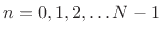 $ n=0,1,2,\ldots N-1$