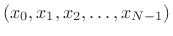 $ (x_0,x_1,x_2,\ldots,x_{N-1})$