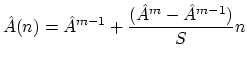 $\displaystyle \hat{A}(n)= \hat{A}^{m-1} + \frac{(\hat{A}^m - \hat{A}^{m-1})}{S} n
$