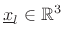 $ \underline{x}_s\in\mathbb{R}^3$