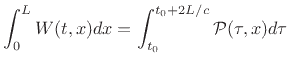 $\displaystyle \int_{0}^L W(t,x)dx = \int_{t_0}^{t_0+2L/c}{\cal P}(\tau,x) d\tau$