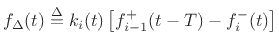 $\displaystyle f^{{-}}_i(t) + f_{{\Delta}}(t)$