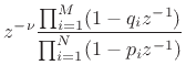 $\displaystyle z^{-\nu}\sum_{i=1}^{N_d} \sum_{j=1}^{\mu_i} \frac{z\,K_{i,j} }{ (z-p_i)^j}
, \qquad \nu\geq 0,$