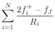 $\displaystyle \sum_{i=1}^N\frac{2f^{{+}}_i-f_J}{R_i}$