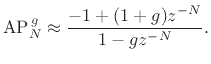 $\displaystyle \hbox{AP}_{N}^{\,g} \approx \frac{-1 + (1+g)z^{-N}}{1 - g z^{-N}}.
$