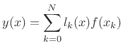$\displaystyle l_k(x) \isdef \frac{(x - x_0) \cdots (x - x_{k-1}) (x - x_{k+1}) \cdots (x - x_N)
}{(x_k - x_0) \cdots (x_k - x_{k-1}) (x_k - x_{k+1}) \cdots (x_k - x_N)}.
$