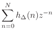 $\displaystyle \sum_{n=0}^N \left[\sum_{m=0}^{N_c}c_n(m)\Delta^m\right]z^{-n}$