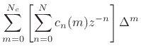 $\displaystyle \sum_{m=0}^{N_c}C_m(z) \Delta^m.
\protect$