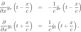 \begin{eqnarray*}
\frac{\partial}{\partial x} y_r\left(t-\frac{x}{c}\right)
&=& -\frac{1}{c}{\dot y}_r\left(t- \frac{x}{c}\right)\\ [10pt]
\frac{\partial}{\partial x} y_l\left(t+\frac{x}{c}\right)
&=& \frac{1}{c}{\dot y}_l\left(t+ \frac{x}{c}\right).
\end{eqnarray*}