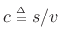 \begin{displaymath}
\begin{array}{rclcrcl}
{\dot y}& \,\mathrel{\mathop=}\,& sy & \quad & y'& \,\mathrel{\mathop=}\,& vy \nonumber \\
{\ddot y}& \,\mathrel{\mathop=}\,& s^2y & \quad & y''& \,\mathrel{\mathop=}\,& v^2y \nonumber
\end{array}\end{displaymath}