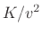 $\displaystyle \epsilon s^2 = Kv^2 - \kappa v^4.
$