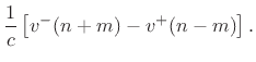 $\displaystyle -\frac{1}{c} v^{+}(n-m) + \frac{1}{c}v^{-}(n+m)$