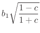 $\displaystyle b_1 \sqrt{\frac{1-c}{1+c}}$