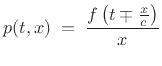 $\displaystyle p(t,x) \eqsp \frac{f\left(t \mp \frac{x}{c}\right)}{x}
$