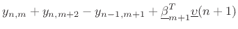 $\displaystyle y_{n,m}+y_{n,m+2}-y_{n-1,m+1}+\underline{\beta}_{m+1}^T\underline{\upsilon}(n+1)$