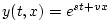 $ y(t,x) = e^{st+vx}$