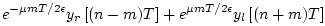 $\displaystyle e^{-{\mu mT/2\epsilon }} y_r\left[(n-m)T\right]
+ e^{ {\mu mT/2\epsilon }} y_l\left[(n+m)T\right] \nonumber$