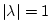 $ \vert\lambda\vert = 1$