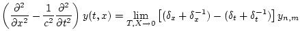 $\displaystyle \left(\frac{\partial^2}{\partial x^2}
- \frac{1}{c^2}
\frac{\par...
...eft[
(\delta_x + \delta_x^{-1})
-
(\delta_t + \delta_t^{-1})
\right] y_{n,m}
$