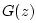 $ G(z)$