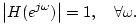 $\displaystyle \left\vert H(e^{j\omega})\right\vert = 1, \quad \forall \omega.
$