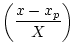 $\displaystyle \left(\frac{x-x_p}{X}\right)$