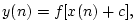 $\displaystyle y(n) = f[x(n) + c],
$