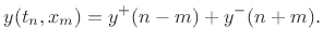 $\displaystyle y(t_n,x_m) = y^{+}(n-m) + y^{-}(n+m). \protect$