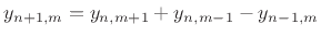 $\displaystyle y_{n+1,m}= y_{n,m+1}+ y_{n,m-1}- y_{n-1,m} \protect$