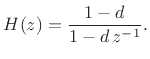 $\displaystyle H(z) = \frac{1-d}{1-d\,z^{-1}}.
$