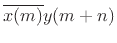$ \overline{x(m)}
y(m+n)$