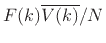 $ {F(k)}\overline{V(k)}/N$