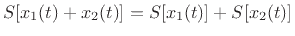 $ S[x_1(t) + x_2(t)] = S[x_1(t)] + S[x_2(t)]$