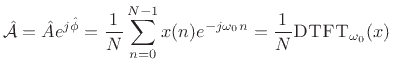 $\displaystyle \hat{{\cal A}}= {\hat A}e^{j\hat{\phi}} = \frac{1}{N}\sum_{n=0}^{N-1} x(n) e^{-j\omega_0 n} = \frac{1}{N}\hbox{\sc DTFT}_{\omega_0 }(x) \protect$