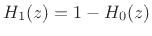 $ H_1(z)=1-H_0(z)$