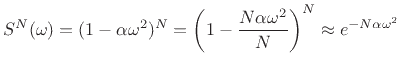 $\displaystyle S^N(\omega) = (1-\alpha \omega^2)^N = \left(1-\frac{N\alpha \omega^2}{N}\right)^N \approx e^{-N\alpha\omega^2}$