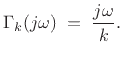 $\displaystyle \Gamma_k(j\omega) \eqsp \frac{j\omega}{k}.
$