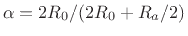 $ \alpha = 2R_0/(2R_0+R_a/2)$