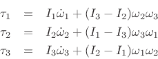 \begin{eqnarray*}
\tau_1 &=& I_1 \dot{\omega}_1 + (I_3-I_2)\omega_2\omega_3\\
\tau_2 &=& I_2 \dot{\omega}_2 + (I_1-I_3)\omega_3\omega_1\\
\tau_3 &=& I_3 \dot{\omega}_3 + (I_2-I_1)\omega_1\omega_2 \end{eqnarray*}