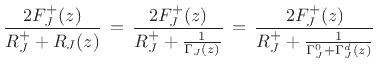 $\displaystyle \frac{2F_J^+(z)}{R_J^+ + R_J(z)}
\,\mathrel{\mathop=}\,\frac{2F_J^+(z)}{R_J^+ + \frac{1}{\Gamma_J(z)}}
\,\mathrel{\mathop=}\,\frac{2F_J^+(z)}{R_J^+ + \frac{1}{\Gamma_J^0 + \Gamma_J^d(z)}}$