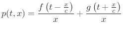 $\displaystyle p(t,x) = \frac{ f\left(t-\frac{x}{c}\right)}{x} + \frac{ g\left(t+\frac{x}{c} \right)}{x} \protect$